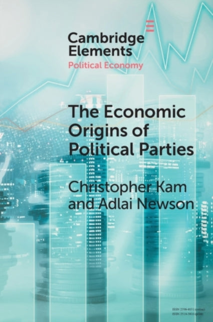 Book cover of: Economic Origin of Political Parties. By: Christopher Kam