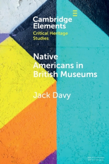 Book cover of: Native Americans in British Museums. By: Jack Davy