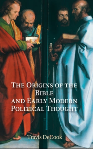 Origins of the Bible and Early Modern Political Thought