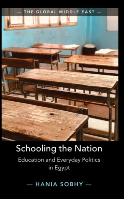 Book cover of: Schooling the Nation. By: Hania Sobhy