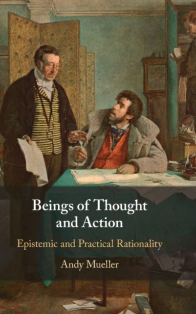 Book cover of: Beings of Thought and Action. By: Andy Mueller