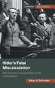 Book cover of: Hitler's Fatal Miscalculation. By: Klaus H. Schmider