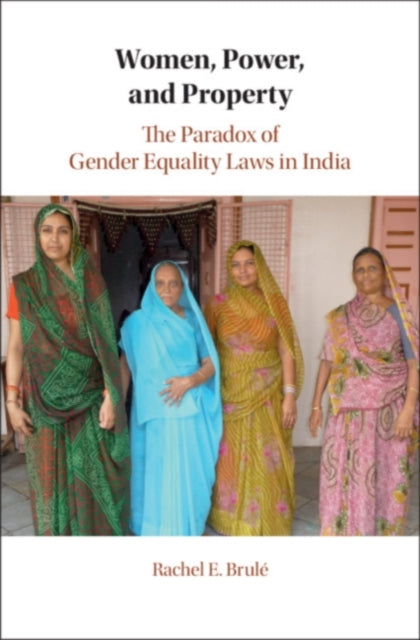 Book cover of: Women, Power, and Property. By: Rachel E. Brulé