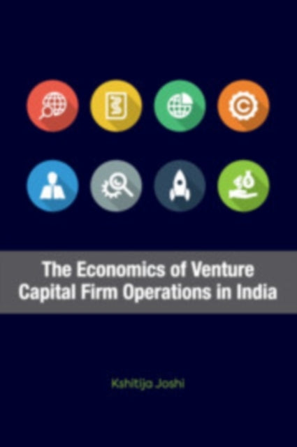 Book cover of: Economics of Venture Capital Firm Operations in India. By: Kshitija Joshi