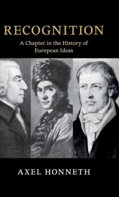 Book cover of: Recognition. By: Axel Honneth