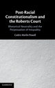 Book cover of: Post-Racial Constitutionalism and the Roberts Court. By: Cedric Merlin Powell