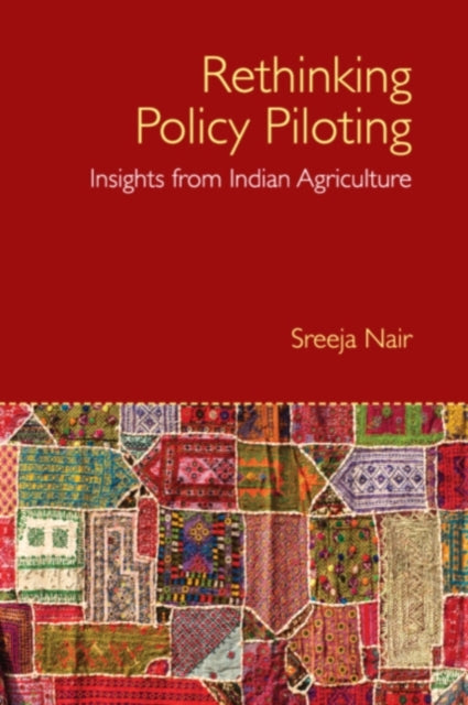 Book cover of: Rethinking Policy Piloting. By: Sreeja Nair