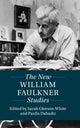 Book cover of: New William Faulkner Studies. By: Sarah Gleeson-White