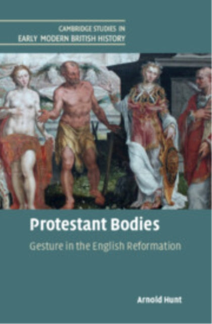 Book cover of: Protestant Bodies. By: Arnold Hunt
