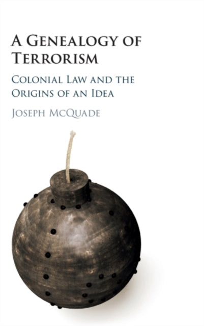 Book cover of: Genealogy of Terrorism. By: Joseph McQuade