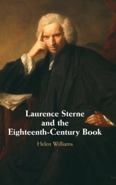 Book cover of: Laurence Sterne and the Eighteenth-Century Book. By: Helen Williams