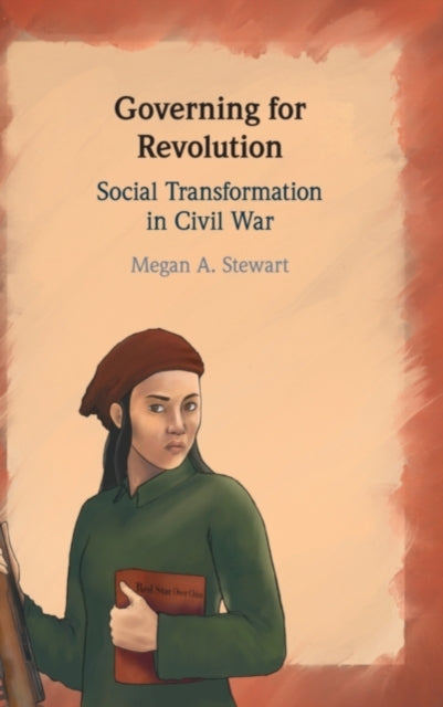 Book cover of: Governing for Revolution. By: Megan Stewart