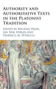 Book cover of: Authority and Authoritative Texts in the Platonist Tradition. By: Michael Erler