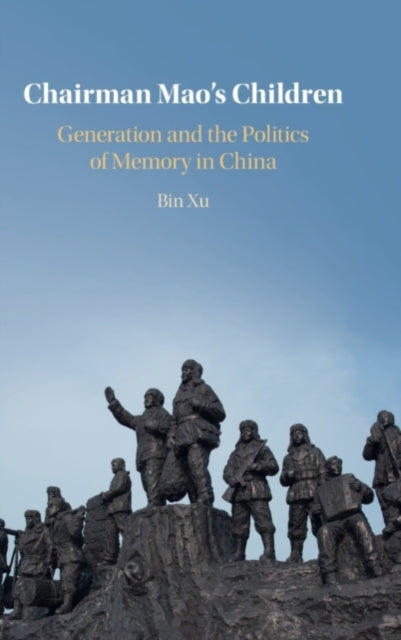 Book cover of: Chairman Mao's Children. By: Bin Xu
