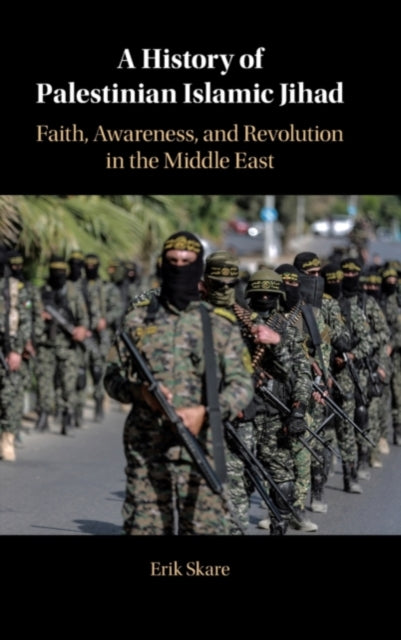 Book cover of: History of Palestinian Islamic Jihad. By: Erik Skare