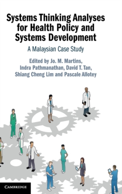 Book cover of: Systems Thinking Analyses for Health Policy and Systems Development. By: Jo. M. Martins