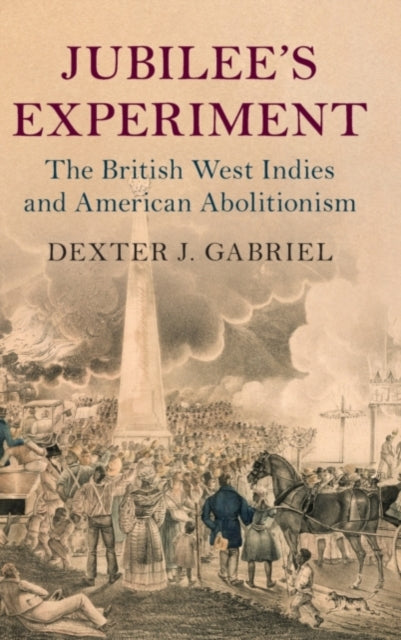 Book cover of: Jubilee's Experiment. By: Dexter J. Gabriel