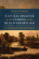 Book cover of: Natural Disaster at the Closing of the Dutch Golden Age. By: Adam Sundberg