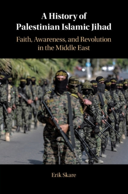 Book cover of: History of Palestinian Islamic Jihad. By: Erik Skare