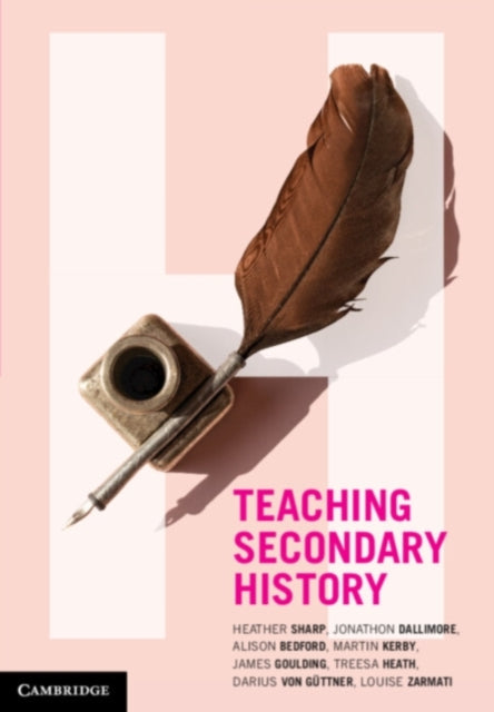 Book cover of: Teaching Secondary History. By: Heather Sharp