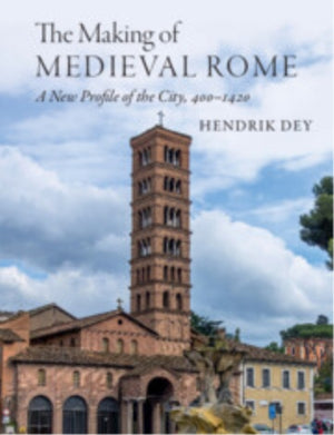 Making of Medieval Rome