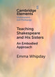 Book cover of: Teaching Shakespeare and His Sisters. By: Emma Whipday
