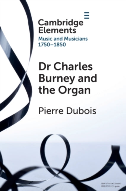 Book cover of: Dr. Charles Burney and the Organ. By: Dubois, Pierre