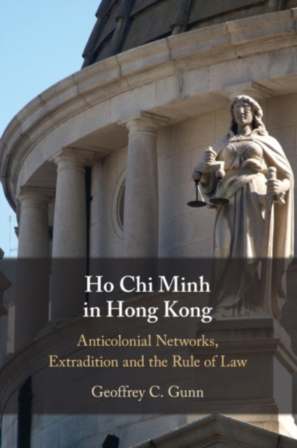 Book cover of: Ho Chi Minh in Hong Kong. By: Geoffrey C. Gunn