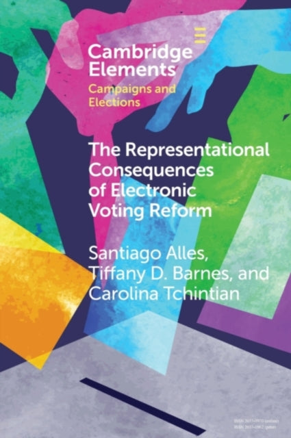 Book cover of: Representational Consequences of Electronic Voting Reform. By: Santiago Alles