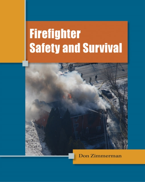 Book cover of: Firefighter Safety and Survival. By: Don Zimmerman