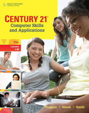 Century 21A® Computer Skills and Applications, Lessons 1-90
