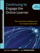 Book cover of: Continuing to Engage the Online Learner. By: Rita-Marie Conrad