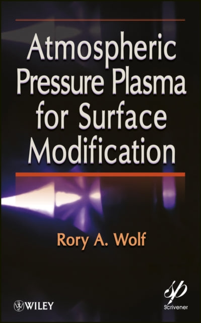 Book cover of: Atmospheric Pressure Plasma for Surface Modification