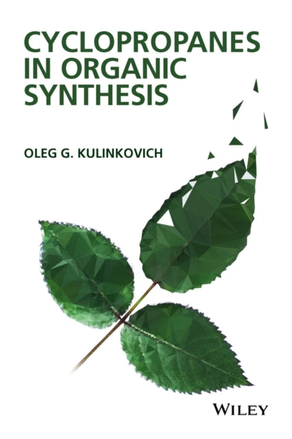 Book cover of: Cyclopropanes in Organic Synthesis. By: Oleg G. Kulinkovich