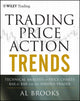 Book cover of: Trading Price Action Trends. By: Al Brooks