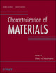 Book cover of: Characterization of Materials, 3 Volume Set. By: Elton N. Kaufmann