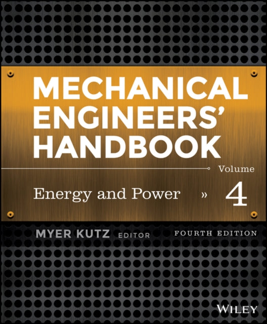 Book cover of: Mechanical Engineers' Handbook, Volume 4. By: Myer Kutz