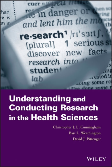 Book cover of: Understanding and Conducting Research in the Health Sciences. By: Christopher J. L. Cunningham