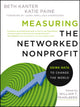 Book cover of: Measuring the Networked Nonprofit. By: Beth Kanter