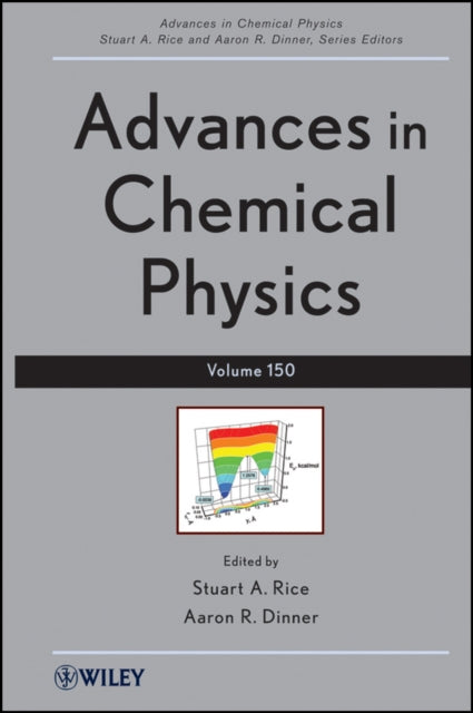 Book cover of: Advances in Chemical Physics, Volume 150. By: Stuart A. Rice