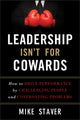 Book cover of: Leadership Isn't For Cowards
