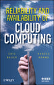 Book cover of: Reliability and Availability of Cloud Computing. By: Eric Bauer