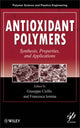 Book cover of: Antioxidant Polymers. By: Giuseppe Cirilo