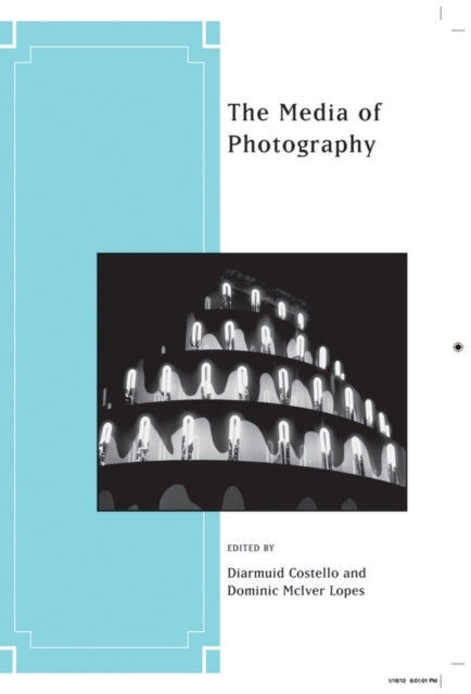 Book cover of: Media of Photography. By: Diarmuid Costello
