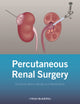 Book cover of: Percutaneous Renal Surgery. By: Manoj Monga