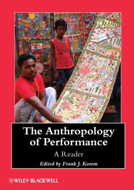 Book cover of: Anthropology of Performance. By: Frank J. Korom