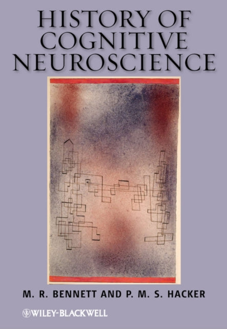 Book cover of: History of Cognitive Neuroscience. By: M. R. Bennett