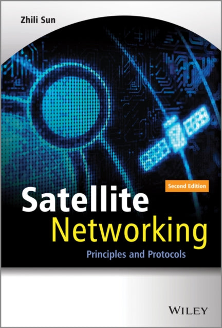 Book cover of: Satellite Networking. By: Zhili Sun