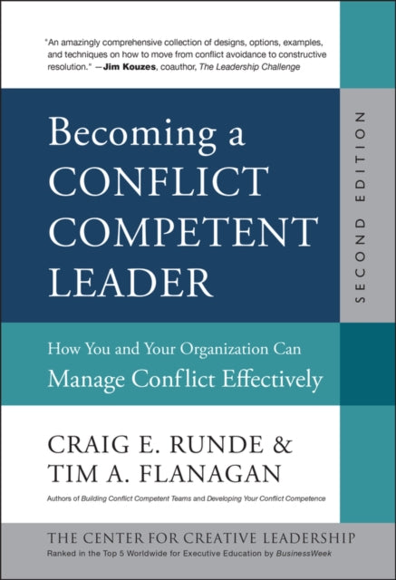 Book cover of: Becoming a Conflict Competent Leader. By: Craig E. Runde