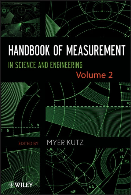 Book cover of: Handbook of Measurement in Science and Engineering, Volume 2. By: Myer Kutz
